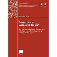 Datenschutz in Europa und den USA: Eine rechtsvergleichende Untersuchung unter b [Paperback]