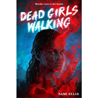 Dead Girls Walking                       [CLOTH               ]