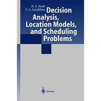 Decision Analysis, Location Models, and Scheduling Problems [Hardcover]