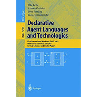 Declarative Agent Languages and Technologies: First International Workshop, DALT [Paperback]