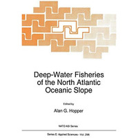 Deep-Water Fisheries of the North Atlantic Oceanic Slope [Hardcover]