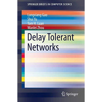 Delay Tolerant Networks [Paperback]