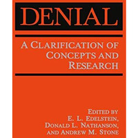 Denial: A Clarification of Concepts and Research [Paperback]