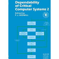 Dependability of Critical Computer Systems [Hardcover]