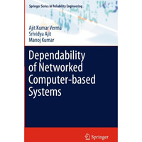 Dependability of Networked Computer-based Systems [Paperback]