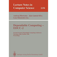 Dependable Computing - EDCC-2: Second European Dependable Computing Conference,  [Paperback]