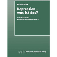 Depression  was ist das?: Ein Leitfaden f?r den psychiatrisch interessierten Ha [Paperback]