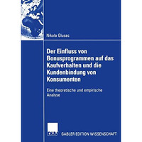 Der Einfluss von Bonusprogrammen auf das Kaufverhalten und die Kundenbindung von [Paperback]