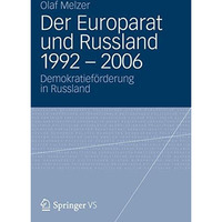 Der Europarat und Russland 1992  2006: Demokratief?rderung in Russland [Paperback]