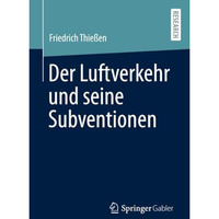 Der Luftverkehr und seine Subventionen [Paperback]