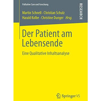 Der Patient am Lebensende: Eine Qualitative Inhaltsanalyse [Paperback]