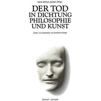 Der Tod in Dichtung Philosophie und Kunst [Paperback]