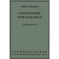 Der neuzeitliche Stra?enbau: Aufgaben und Technik [Paperback]