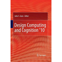 Design Computing and Cognition '10 [Paperback]