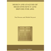 Design and Analysis of High Efficiency Line Drivers for xDSL [Hardcover]