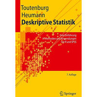 Deskriptive Statistik: Eine Einf?hrung in Methoden und Anwendungen mit R und SPS [Paperback]