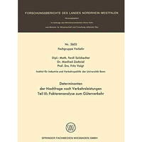 Determinanten der Nachfrage nach Verkehrsleistungen: Teil III: Faktorenanalyse z [Paperback]