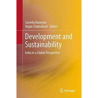 Development and Sustainability: India in a Global Perspective [Paperback]