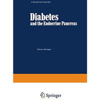 Diabetes and the Endocrine Pancreas: A Biochemical Approach [Paperback]