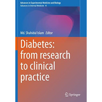 Diabetes: from Research to Clinical Practice: Volume 4 [Paperback]