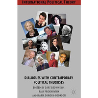 Dialogues with Contemporary Political Theorists [Paperback]