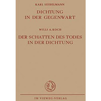 Dichtung in der Gegenwart. Der Schatten des Todes in der Dichtung [Paperback]