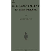 Die Anonymit?t in der Presse [Paperback]