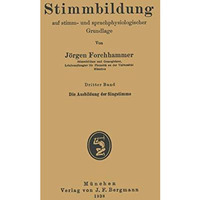 Die Ausbildung der Singstimme [Paperback]