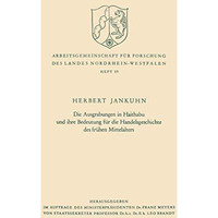 Die Ausgrabungen in Haithabu und ihre Bedeutung f?r die Handelsgeschichte des fr [Paperback]