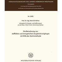 Die Berechnung von stofflichen und energetischen Ausgleichsvorg?ngen mit Hilfe d [Paperback]