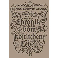 Die Chronik vom k?stlichen Leben [Paperback]