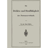 Die Delikts- und Straff?higkeit der Personenverb?nde [Paperback]