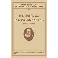 Die Fallgesetze: Ihre Geschichte und Ihre Bedeutung [Paperback]