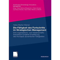 Die F?higkeit des Fortschritts im Strategischen Management: Eine organisations-  [Paperback]