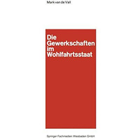 Die Gewerkschaften im Wohlfahrtsstaat [Paperback]