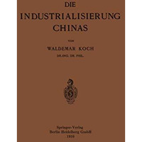 Die Industrialisierung Chinas [Paperback]