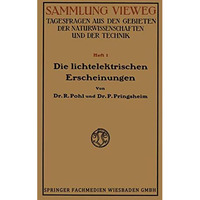 Die Lichtelektrischen Erscheinungen [Paperback]