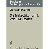 Die Makro?konomik von J. M. Keynes [Paperback]