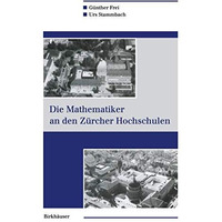 Die Mathematiker an den Z?rcher Hochschulen [Paperback]