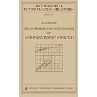 Die Mathematischen Grundlagen der Lebensversicherung [Paperback]