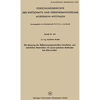 Die Messung der Reflexionseigenschaften k?nstlicher und nat?rlicher Materialien  [Paperback]