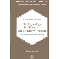 Die Physiologie der S?ugetiere und anderer Wirbeltiere: Ein Textbuch f?r Gymnasi [Paperback]