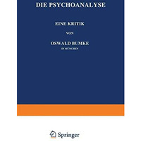 Die Psychoanalyse: Eine Kritik [Paperback]