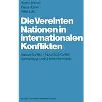 Die Vereinten Nationen in internationalen Konflikten: Lehrerband [Paperback]