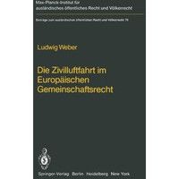 Die Zivilluftfahrt im Europ?ischen Gemeinschaftsrecht / Civil Aviation in Europe [Paperback]