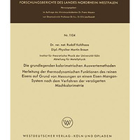 Die grundlegenden kalorimetrischen Auswertemethoden: Herleitung der thermodynami [Paperback]