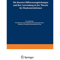 Die linearen Differenzengleichungen und ihre Anwendung in der Theorie der Baukon [Paperback]