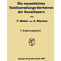 Die neuzeitlichen Textilveredlungs-Verfahren der Kunstfasern [Paperback]