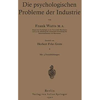 Die psychologischen Probleme der Industrie [Paperback]