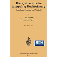 Die systematische (doppelte) Buchf?hrung: Grundlage, System und Technik [Paperback]